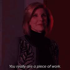 You Really Are A Piece Of Work Diane Lockhart Gif You Really Are A Piece Of Work Diane Lockhart The Good Fight Discover Share Gifs
