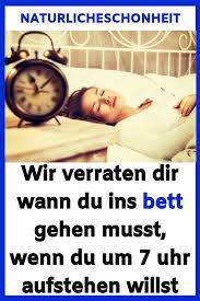 Am freitag und samstag darf sie länger aufbleiben. Wir Verraten Dir Wann Du Ins Bett Gehen Musst Wenn Du Um 7 Uhr Aufstehen Willst Gesundheit Gesundheitbakery Gesundheit Health And Beauty Health Health Tips