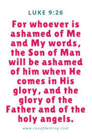 Luke 9 26 The Son Of Man Christian Quotes Words