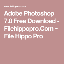 Adobe Photoshop 7 0 Free Download Filehippopro Com File Hippo Pro Photoshop Adobe Photoshop Photoshop 7