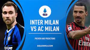 {{ mactrl.hometeamperformancepoll.totalvotes + mactrl.awayteamperformancepoll.totalvotes }} votes. Inter Milan V Ac Milan Tv Info Live Stream Prediction Confirmed Line Ups Serie A