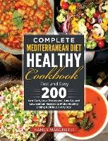 Those looking after their health should try their hand at the low cholesterol recipes we listed below. Complete Mediterranean Diet Healthy Cookbook Fast And Easy 200 Low Carb Low Cholesterol Low Fat And Low Sodium Recipes To Make Healthy Eating Delic Hugendubel Fachinformationen