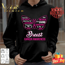 Supporting the fighters admiring the survivors honoring the taken and never ever giving up hoper enter our giveaway for a chance to win a $200 shopping spree! Butterfly Inspiring Quotes Cool Breast Cancer Awareness Gift Shirt Hoodie Sweater Longsleeve T Shirt