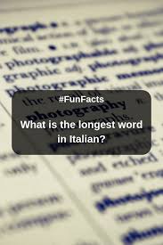 The Longest Word In Italian