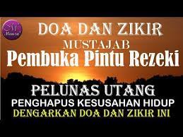 Doa Mustajab Pembuka Rezeki Zikir Pelunas Utang Penghapus Kesusahan Hidup Youtube Kutipan Agama Obat Alami Hidup