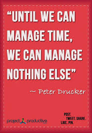 Time Management Quotes Quotesgram These time management quotes will hopefully help you when you're feeling uninspired, lost, and unsure of what to do. time management quotes quotesgram
