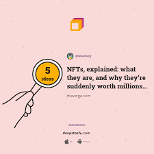 Nfts Explained What They Are And Why They Re Suddenly Worth Millions The Verge Deepstash