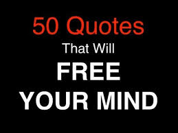 Our minds are sort of electrochemical computers. 50 Powerful Quotes That Will Free Your Mind Youtube