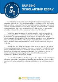 Help Essay Writing Nursing Best Opinion Scholarship Essay Examples Scholarship Essay Nursing Scholarships