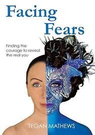 Facing Fears: Finding the courage to reveal the real you