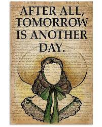 We did not find results for: Book After All Tomorrow Is Another Day Poster