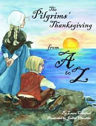 Maybe you would like to learn more about one of these? The Pilgrims Thanksgiving From A To Z By Laura Crawford