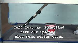 The people have to paint them or it will turn into rust, wolf said. How To Apply Tuff Coat Youtube