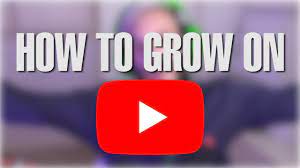 How To Get Big On Youtube? - Youtube