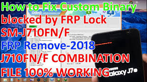 Helps you to enable j710fn adb or usb debugging. J710fn Combination File 100 Working How To Fix Custom Binary Blocked By Frp Lock J7 Sm J710fn Youtube