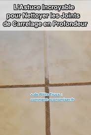 3 Astuces Top Secretes Pour Nettoyer Avec Du Vinaigre Blanc Nettoyer Joints Carrelage Joint De Carrelage Nettoyage Joint De Carrelage