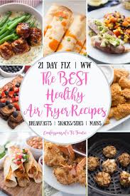 Looking For The Best Healthy Air Fryer Recipes For Ww And The 21 Day Fix Enjoy This List Of Breakfasts Sn In 2020 Air Fryer Recipes Healthy Air Fryer Healthy Recipes