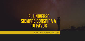 ✨ El UNIVERSO conspira a mi favor - Ley de Atracción - Guillermo ...