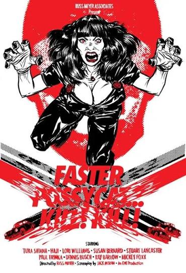 Faster, Pussycat! Kill! Kill! (1965) homage movie poster
