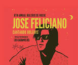 8th Annual Boleros De Noche featuring José Feliciano and Los ...