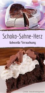 Schoko Sahne Herz Cremig Und Suss Rezept Kuchen Und Torten Kuchen Ohne Backen Herzkuchen Backen