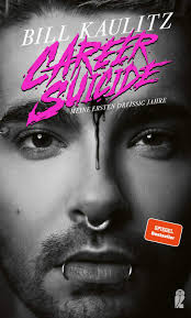 Une publication partagée par bill kaulitz (@billkaulitz) friday 11, december 2020. Career Suicide Meine Ersten Dreissig Jahre Amazon Co Uk Kaulitz Bill 9783550201394 Books