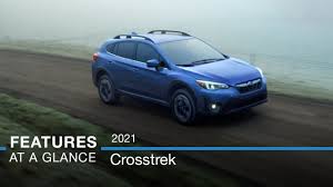 New 2021 Subaru Crosstrek Features At A Glance Youtube