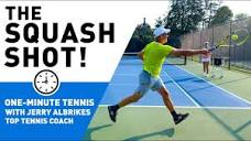 One-Minute Tennis — How to Hit the Squash Shot! - YouTube