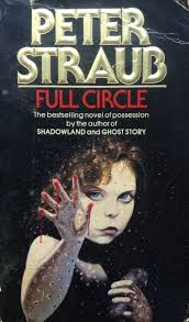 What more bewitching words could a horror fan want as the opening lines of a novel? Full Circle By Peter Straub Retro Horror Mystery Book Favorite Books