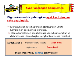 2.2) ayat majmuk komplemen dia mengetahui. Ayat Majmuk Pancangan