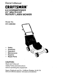 Everyone knows that reading craftsman 625 series lawn mower owners manual is helpful, because we can get too much info online from your technologies have developed, and reading craftsman 625 series lawn mower owners manual books might be more convenient and much easier. Craftsman 917388382 User Manual 6 0hp 21 Rotary Lawn Mower Manuals And Guides L0010005