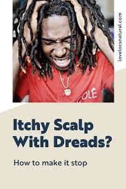 Itchy Scalp With Dreadlocks How Do I Make It Stop Love Locs Natural Itchy Scalp Shampoo For Itchy Scalp Itchy