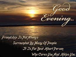 Good Evening Quotes And Sayings Evening Quotes Good Evening Love Good Evening Messages