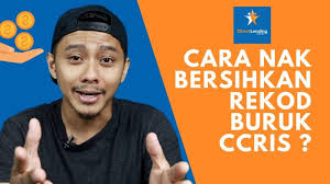 Cara baca laporan kredit ccris. 7 Cara Untuk Clearkan Rekod Negatif Ccris Anda Direct Lending Malaysia