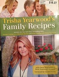 Trisha yearwood isn't just a country music icon, she's also a star in the kitchen — one that blows up read below for more! Trisha Yearwood S Family Recipes By Trisha Yearwood