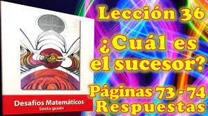 Aquí tienes una lista de las competencias de matemáticas para los estudiantes en 6.º grado. Leccion 36 Desafio Matematico Matematicas Matematicas 6 Primaria