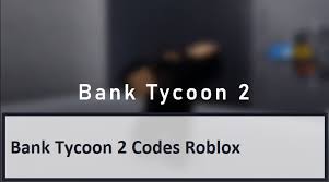 Redeeming codes can therefore help you progress in the game and become stronger. Bank Tycoon 2 Codes Wiki 2021 June 2021 New Mrguider