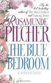 The Blue Bedroom Other Stories By Rosamunde Pilcher Http Www Amazon Com Dp B0073r5psa Ref Cm Sw R Pi Dp T Blue Bedroom Book Club Books Celebration Of Life