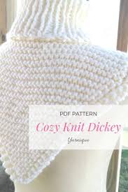 Check spelling or type a new query. Cozy Knit Dickey Easy Knit Pattern By Yarnique Knitting Patterns Free Knitting Pattern