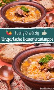 Ungarische Sauerkrautsuppe Mit Knoblauchwurst Rezept Sauerkrautsuppe Sauerkraut Kasesuppe Rezept