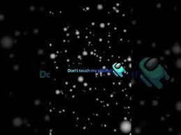 Among Us Live Wallpaper Don T Touch My Phone Youtube Dont Touch My Phone Wallpapers Live Wallpaper Iphone Live Wallpapers