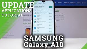 How To Update Apps In Samsung Galaxy A10 Download Latest App Version Youtube