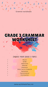 Some of the worksheets displayed are english activity book class 3 4, grammar tree class 3 articles, ncert english grammar for class 4, english work book class 2, ccoonntetentntss, tenses work for class 9 cbse, section c grammar, class ii summative assessment i question bank 1 english 2. Grade 3 Grammar Worksheets Grammar Worksheets Worksheets Free