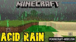 Minecraft mods change default game functionality or adds completely new game modes and mechanics. Acidrain Addon For Minecraft Bedrock 1 17 1 16 Pc Java Mods