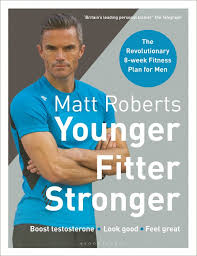 Matt Roberts Younger Fitter Stronger The Revolutionary 8