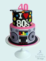 80 S Themed 40th Birthday Cake 80s Birthday Parties 40th Birthday Cakes 16 Birthday Cake