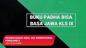 Soal pkn kelas x semester 2 genap kunci jawaban muttaqin id. Pembahasan Soal Uji Kompetensi Piwulang 2 Buku Padha Seneng Basa Jawa Kelas Ix Youtube