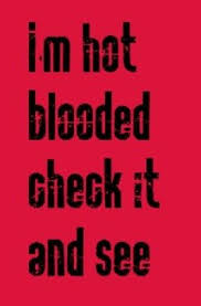 Is It Hot In Here Or Is It Just Me Song Foreigner Hot Blooded This Song Always Puts Me In A Good Mood Just Makes Me Want To Sing Loud Lol Music Quotes Lyrics Music Lyrics Music Quotes