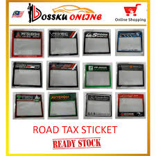 The larger a vehicle's engine, the more road tax is payable. Universal Size Car Road Tax Roadtax Sticker Shopee Malaysia