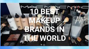 I've listed 8 best makeup brands that you can add to cart right away! Top 10 Best Makeup Brands In The World Youtube